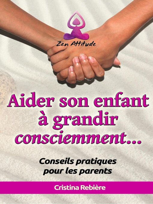 Cover image for Aider son Enfant à Grandir Consciemment